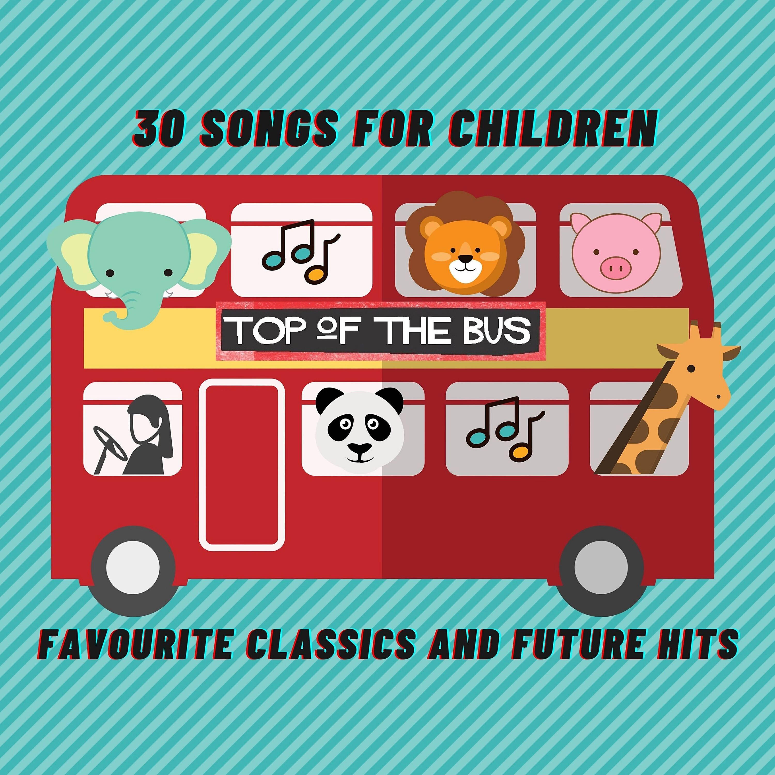 Постер альбома 30 Songs for Children - Favourite Classics and Future Hits