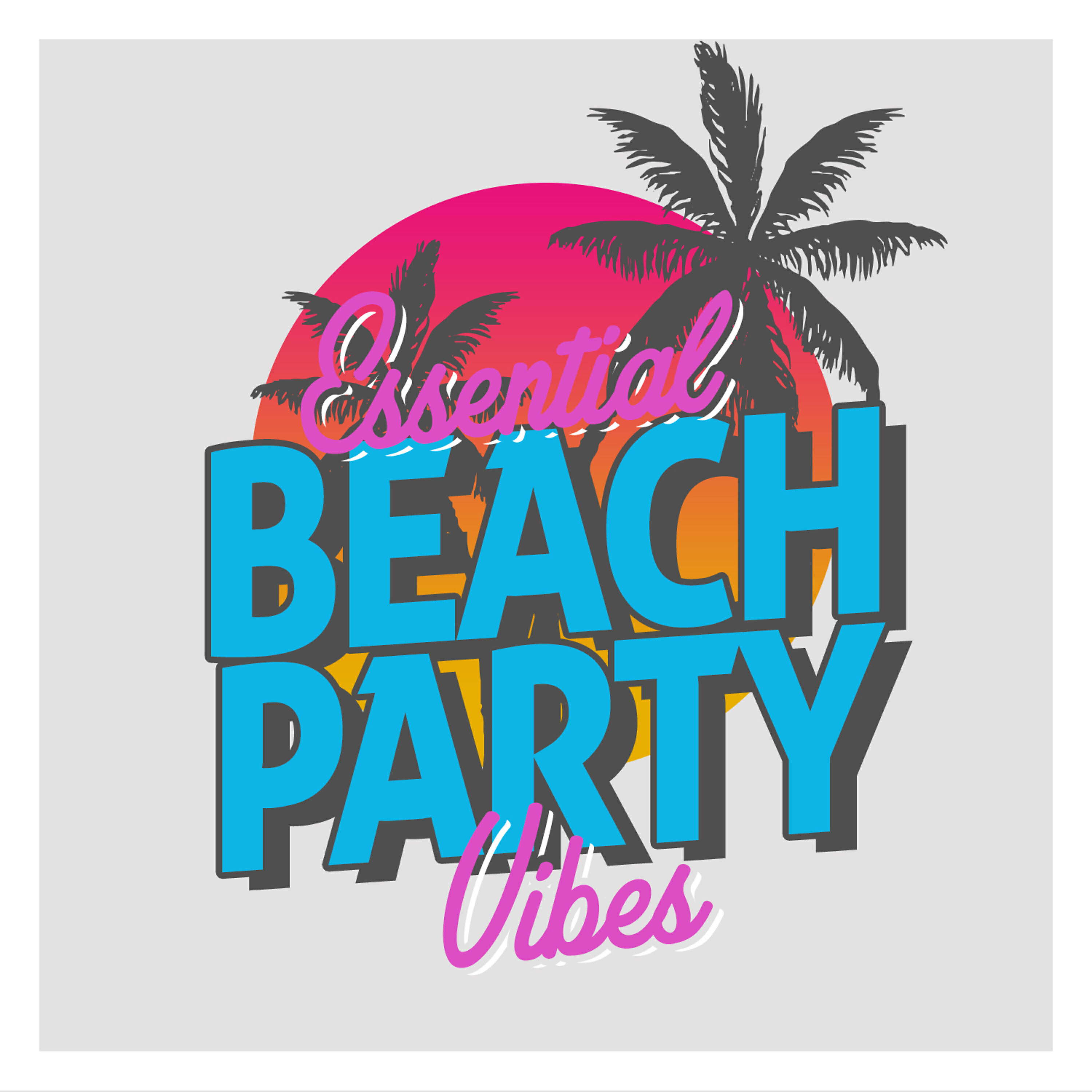 Постер альбома Essential Beach Party Vibes