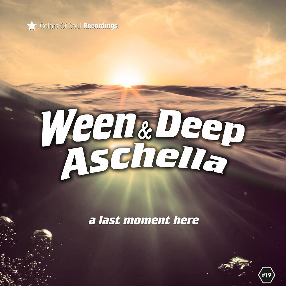 Ween Deep & Aschella