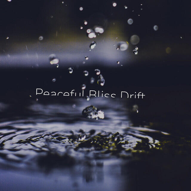 Релиз Peaceful Bliss Drift