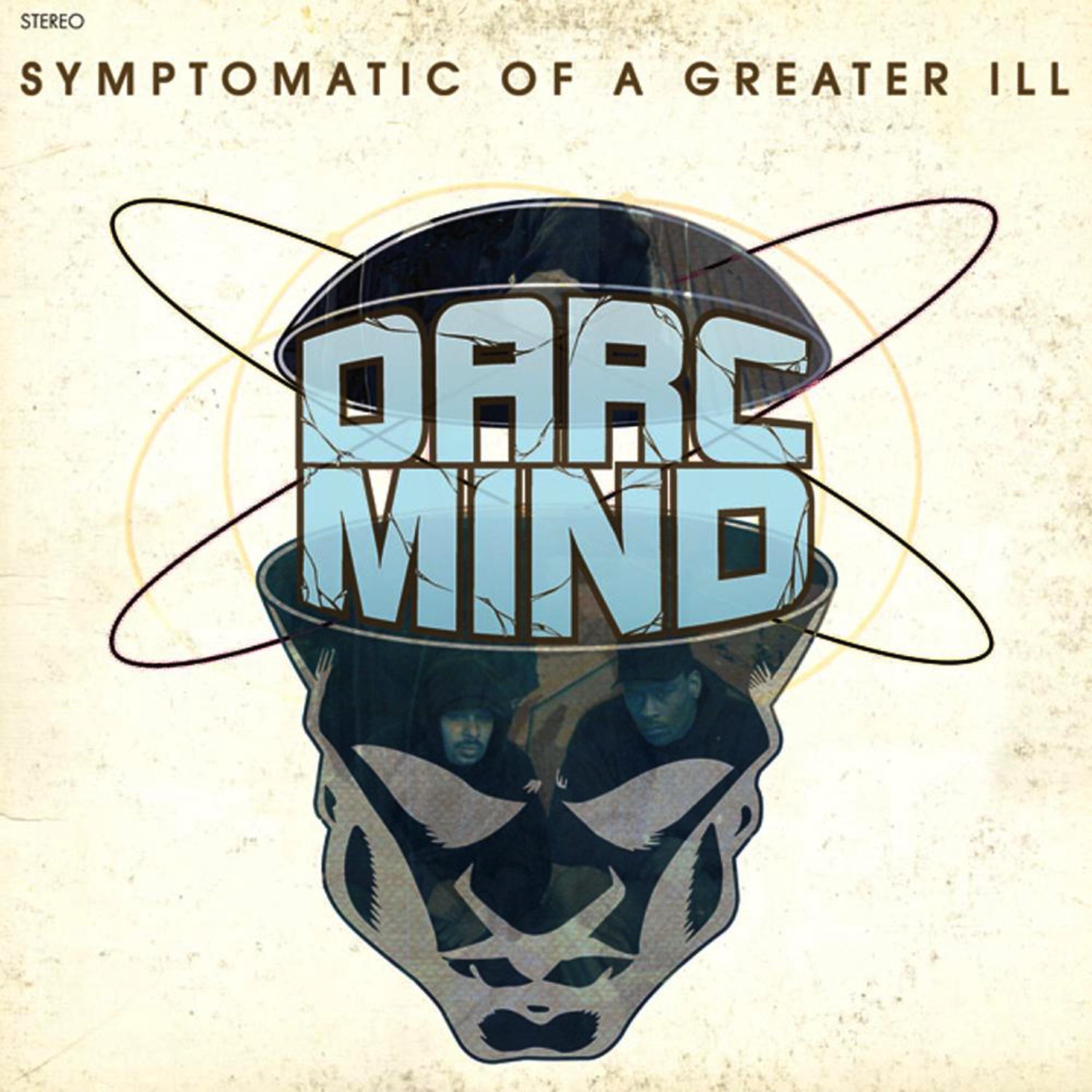 Постер альбома Symptomatic of a Greater Ill