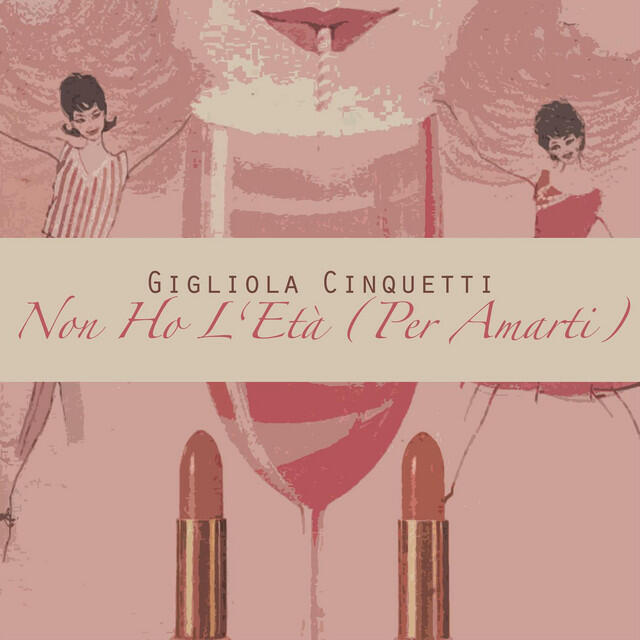 Релиз Non Ho L'Età (Per Amarti)