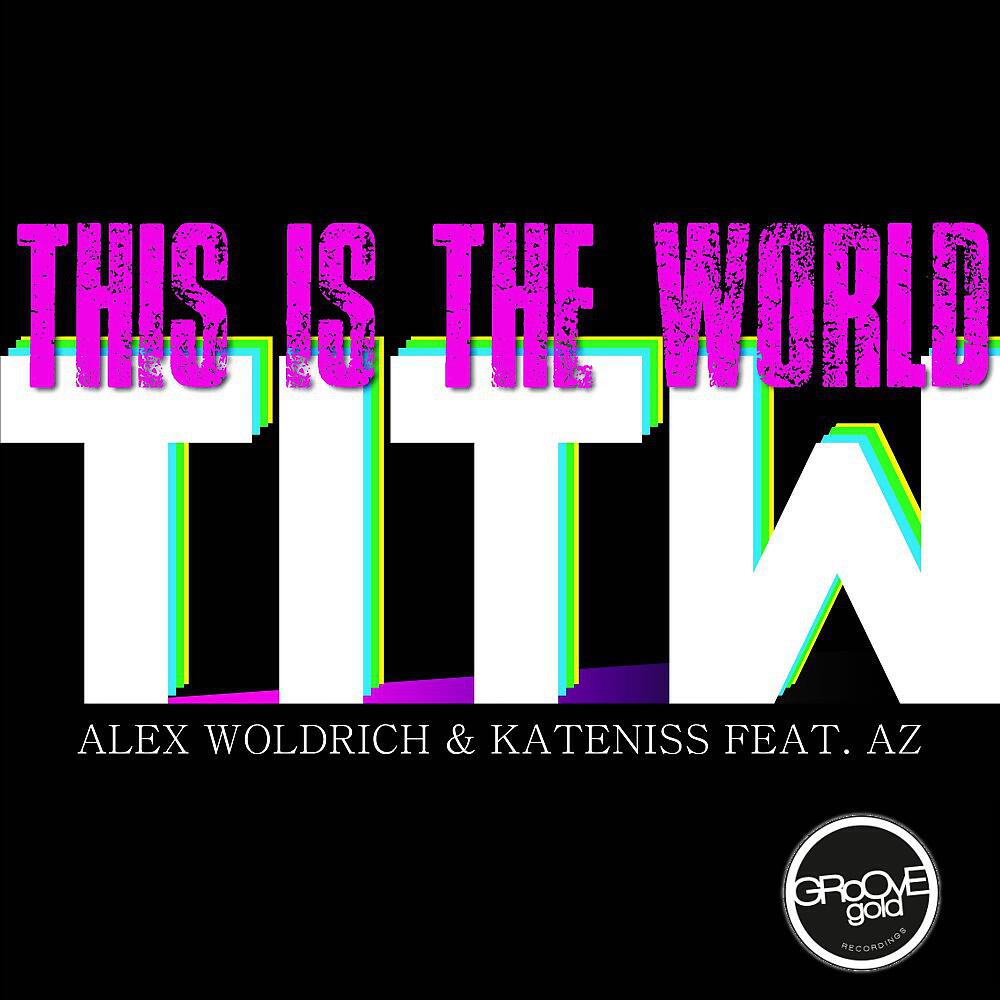 Релиз This Is the World