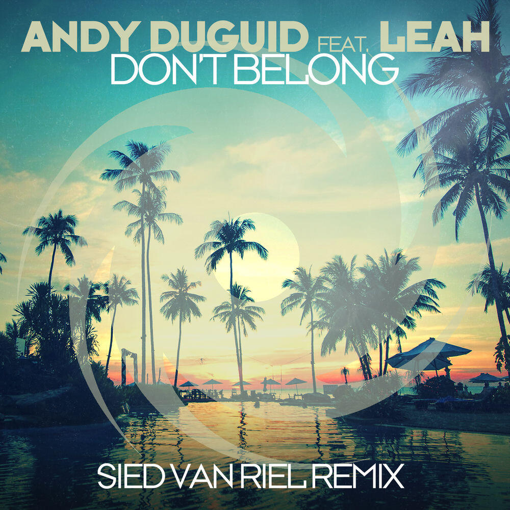 Релиз Don’t Belong (Sied van Riel Remix)