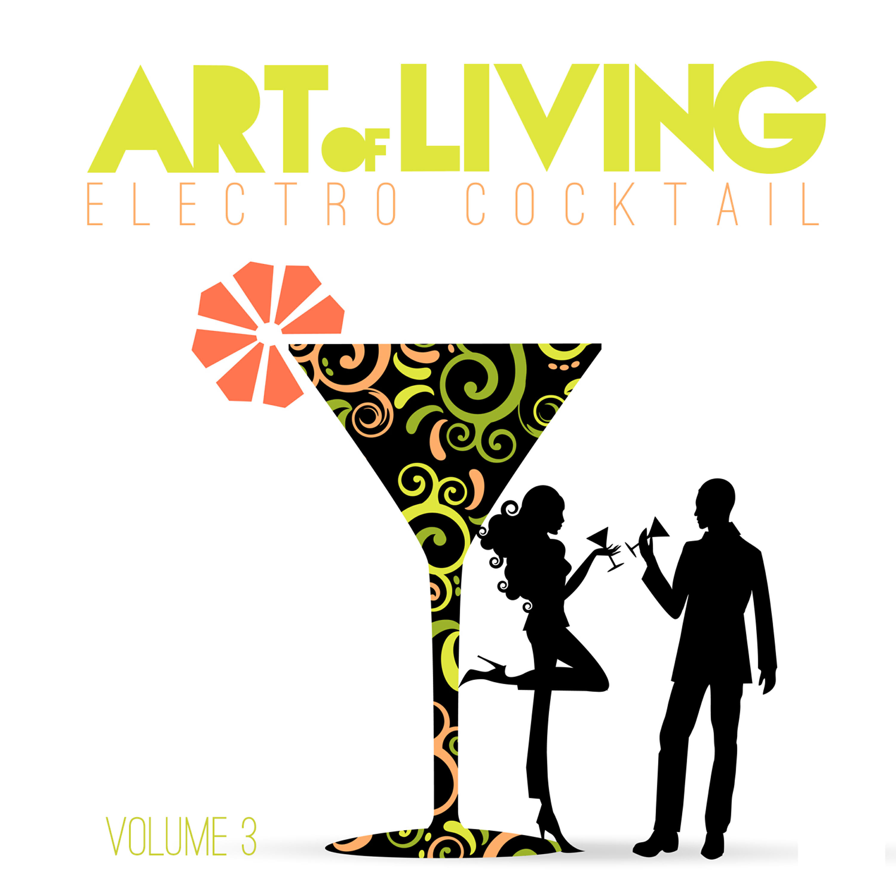 Релиз Art of Living: Electro Cocktail, Vol. 3