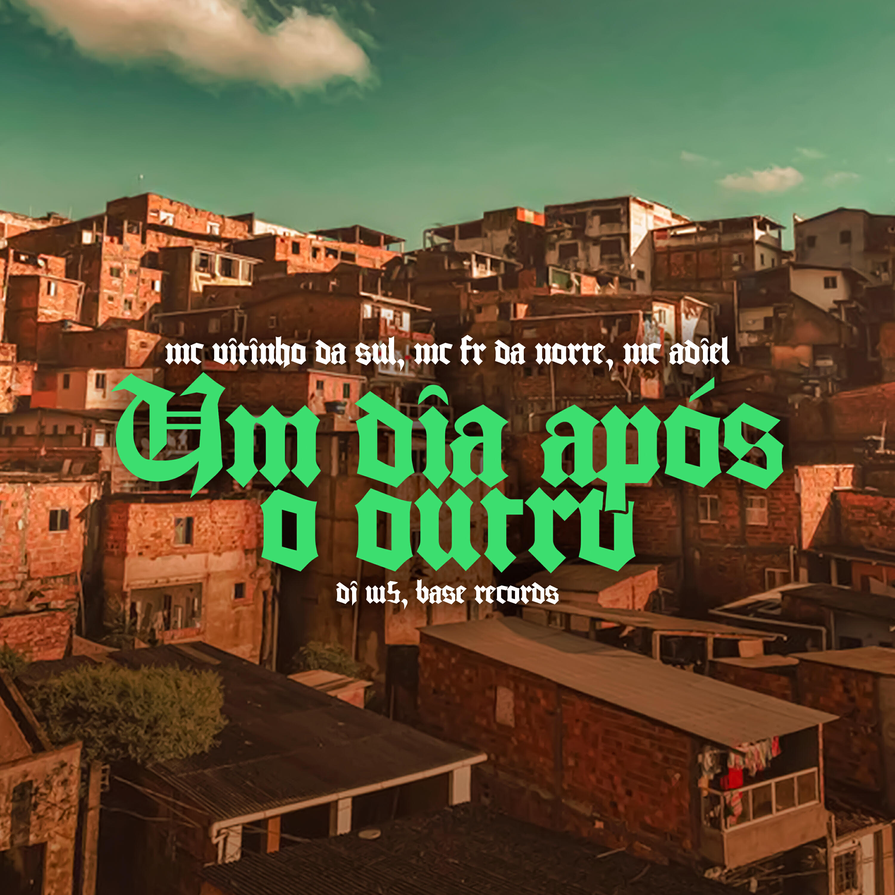 Скачать песню MC VITINHO DA SUL, MC Fr da Norte, Mc Adiel, DJ W5 - Um Dia Após o Outro бесплатно в MP3 для Android и iOS