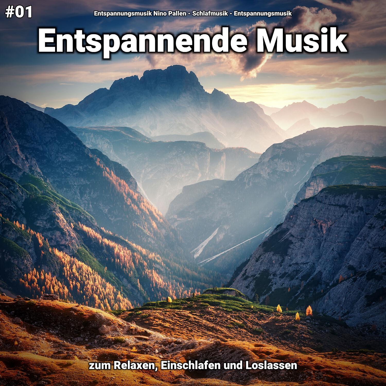Релиз #01 Entspannende Musik zum Relaxen, Einschlafen und Loslassen