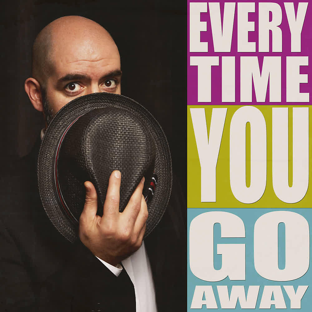 Релиз Every Time You Go Away