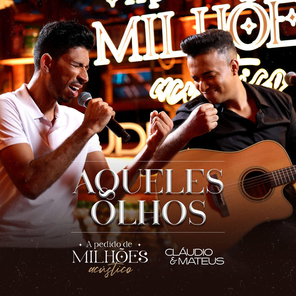 Релиз Aqueles Olhos (A Pedido de Milhões) [Acústico]