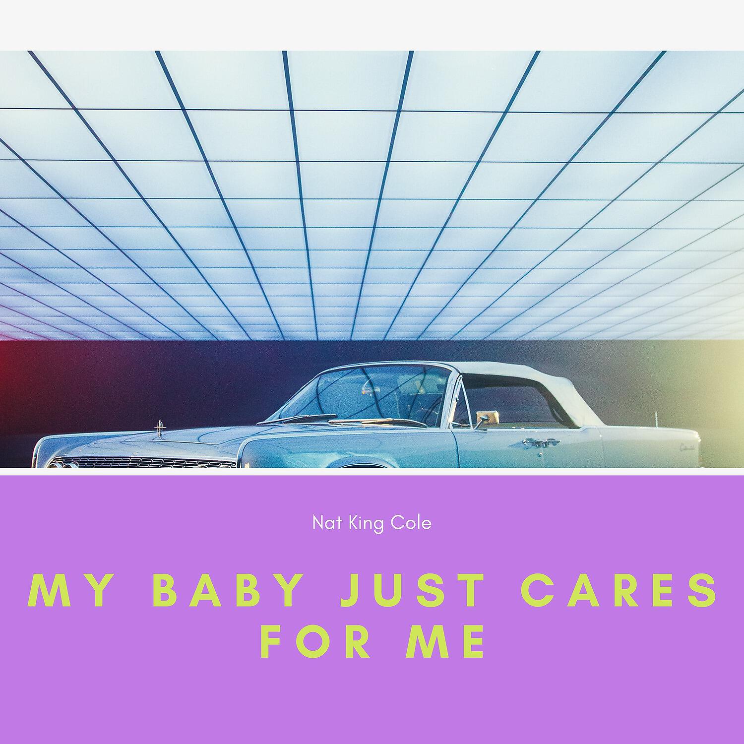 Релиз My Baby Just Cares for Me