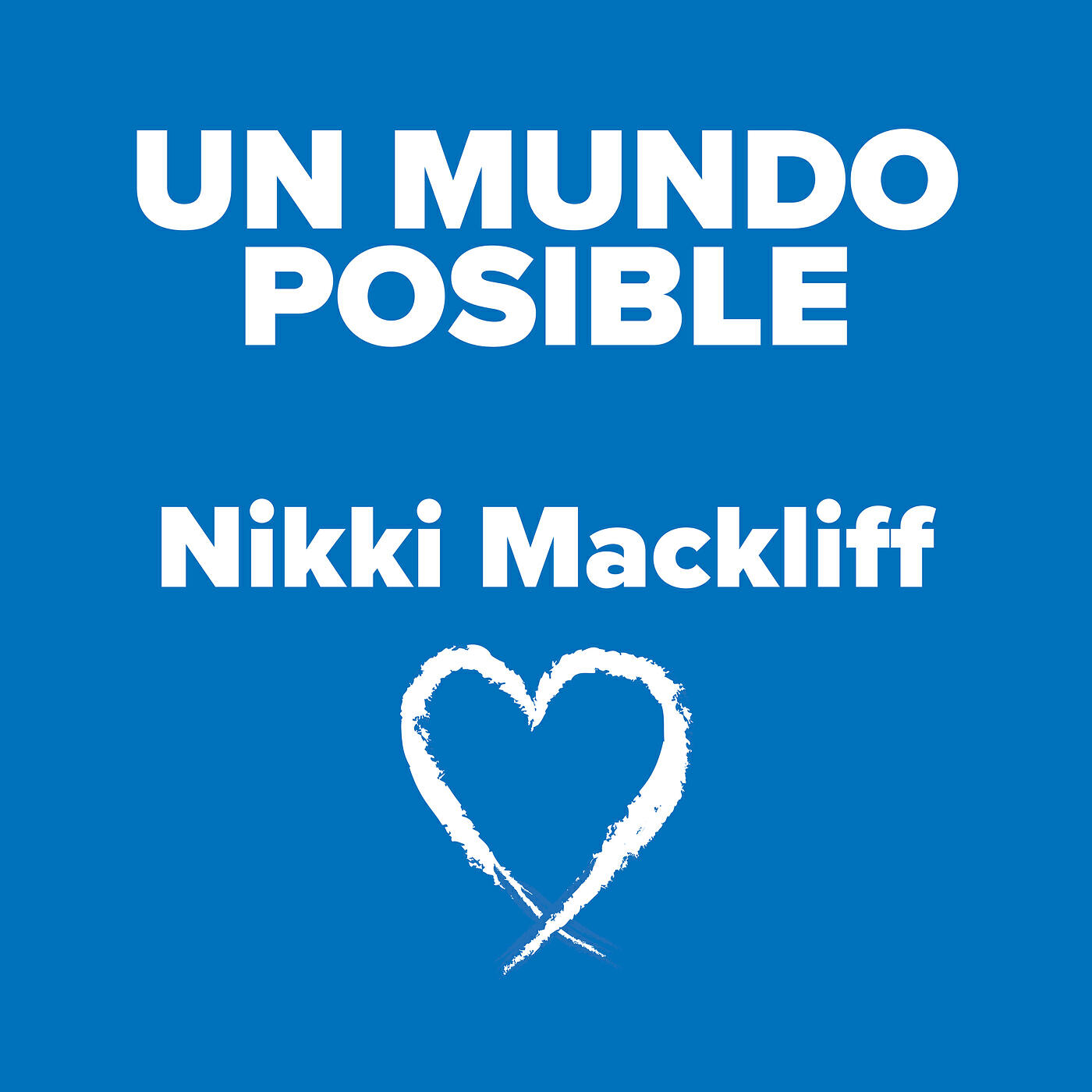 Релиз Un Mundo Posible