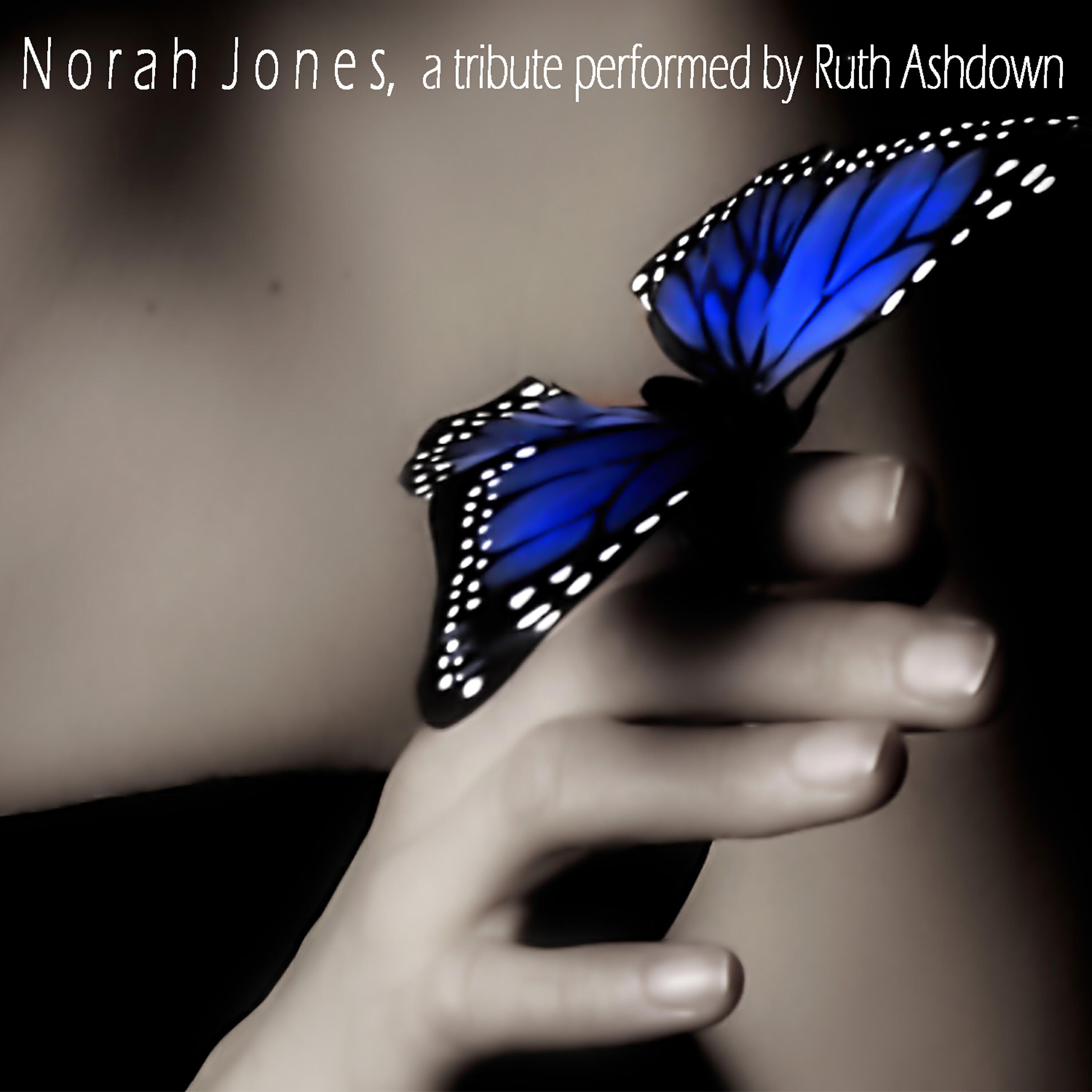 Релиз Norah Jones, a tribute performed by Ruth Ashdown