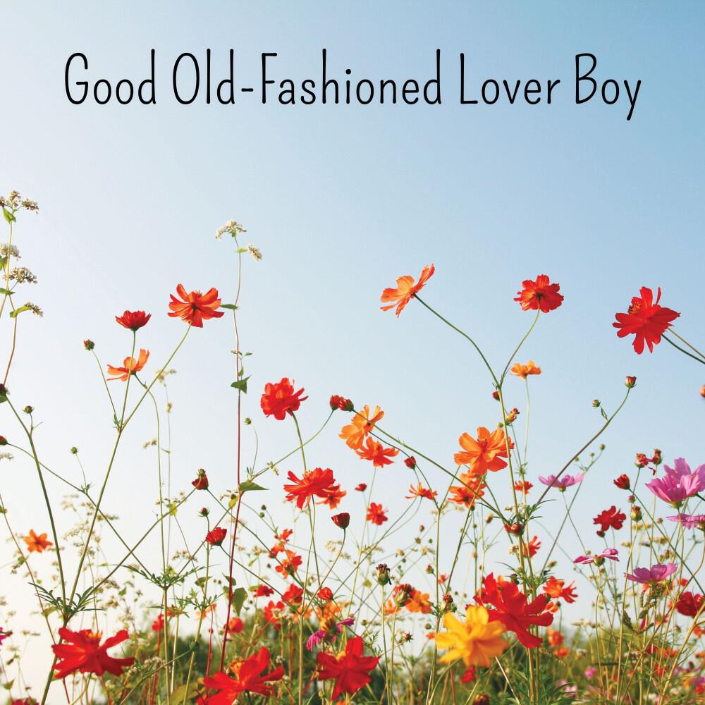 Релиз Good Old-Fashioned Lover Boy