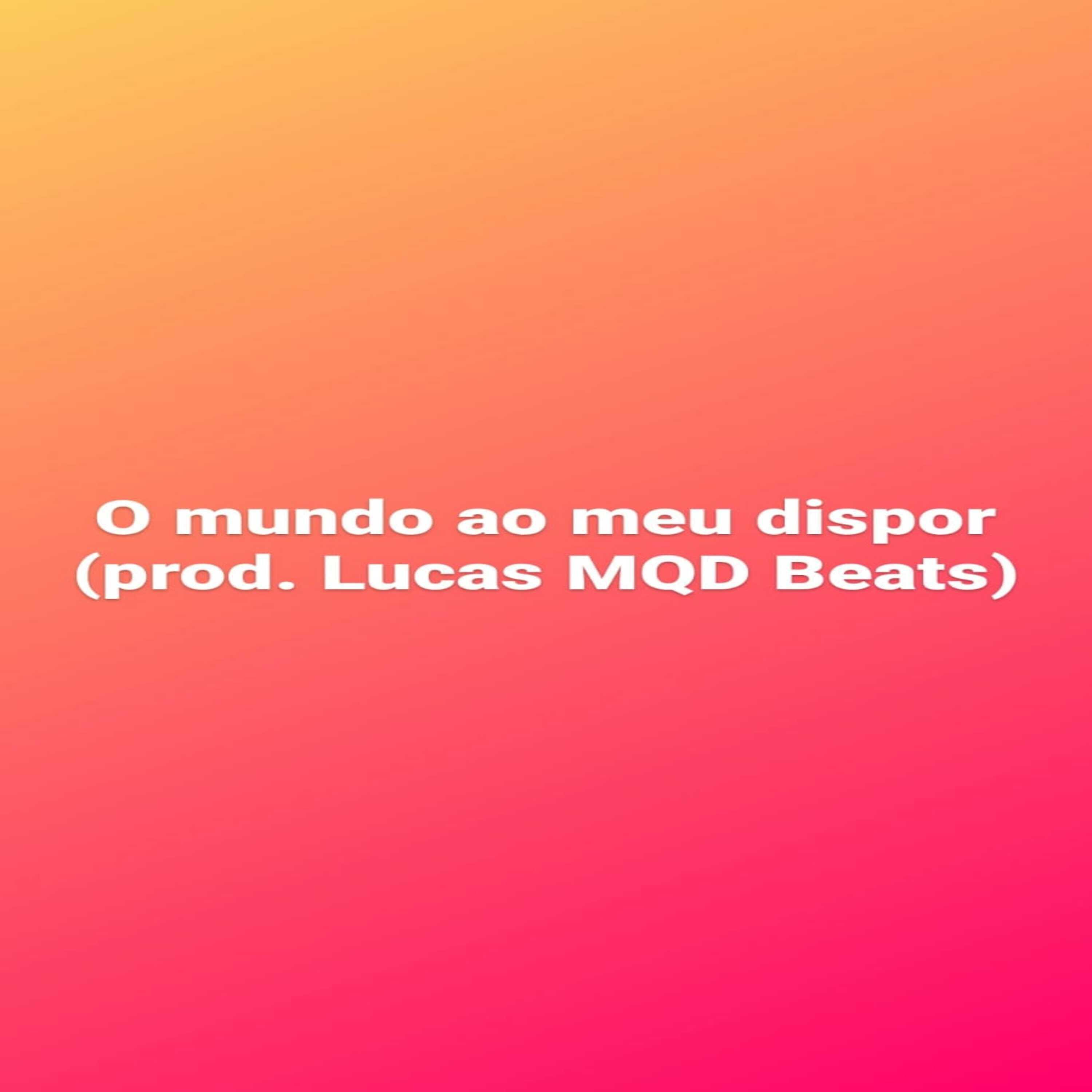 Релиз O Mundo Ao Meu Dispor