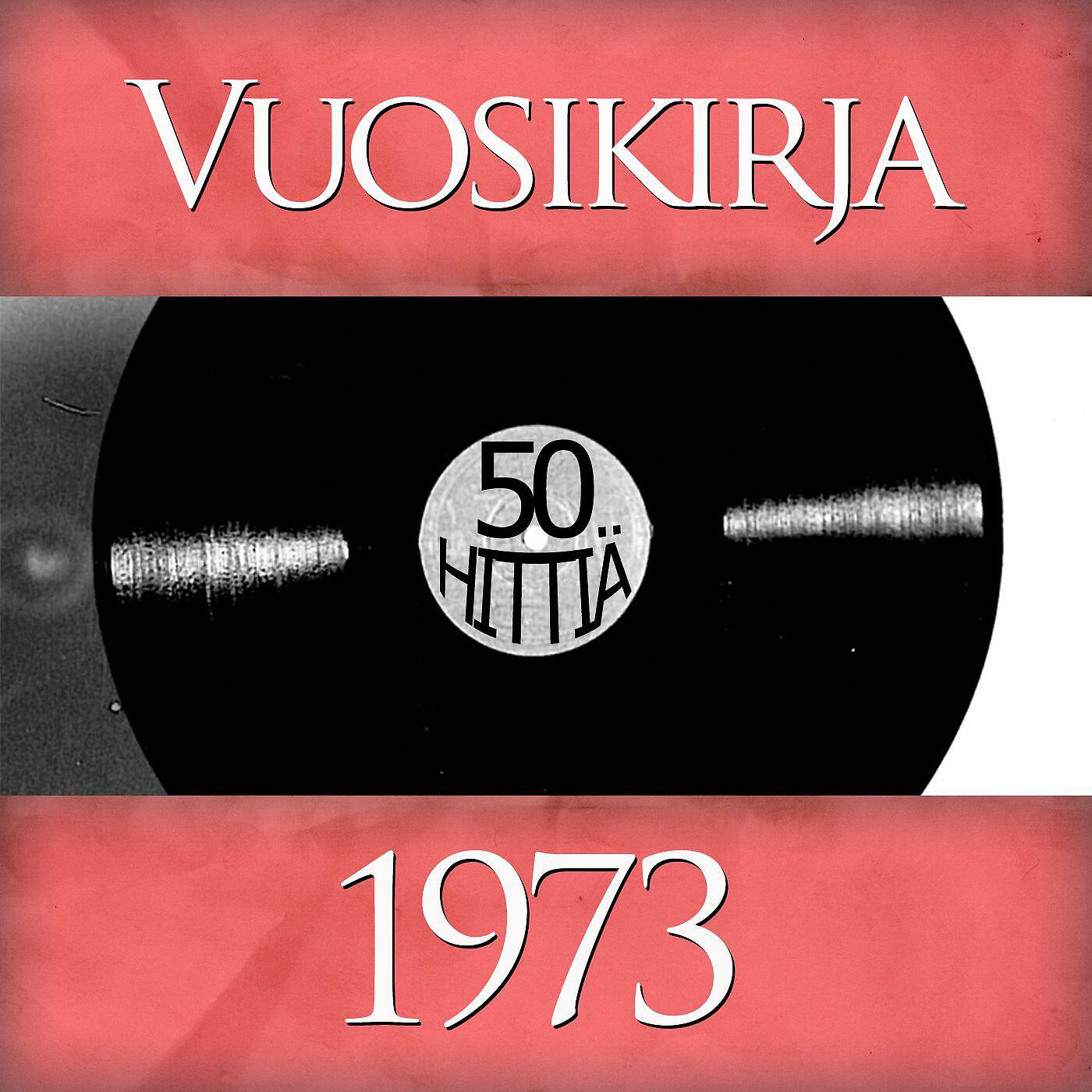 Релиз Vuosikirja 1973 - 50 hittiä