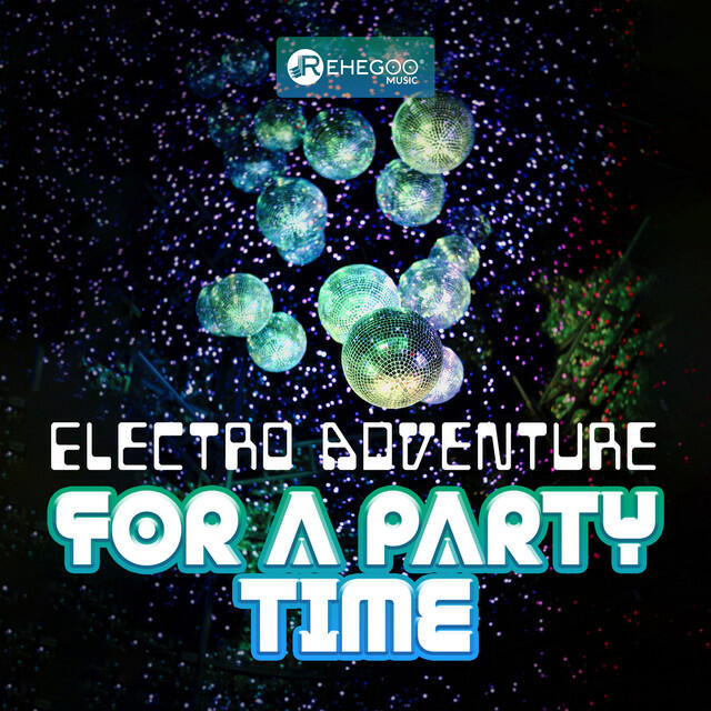 Релиз Electro Adventure for a Party Time