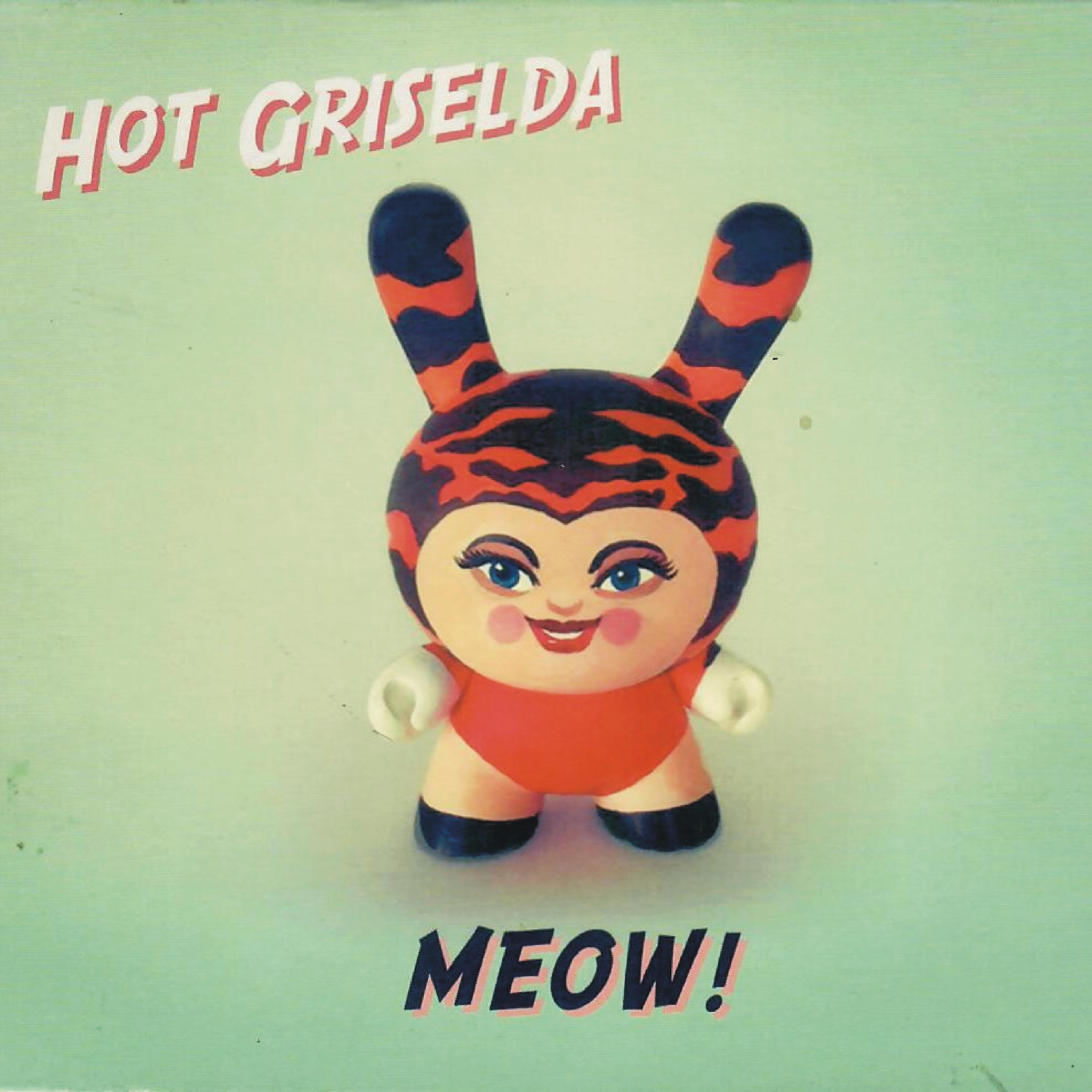 Hot Griselda