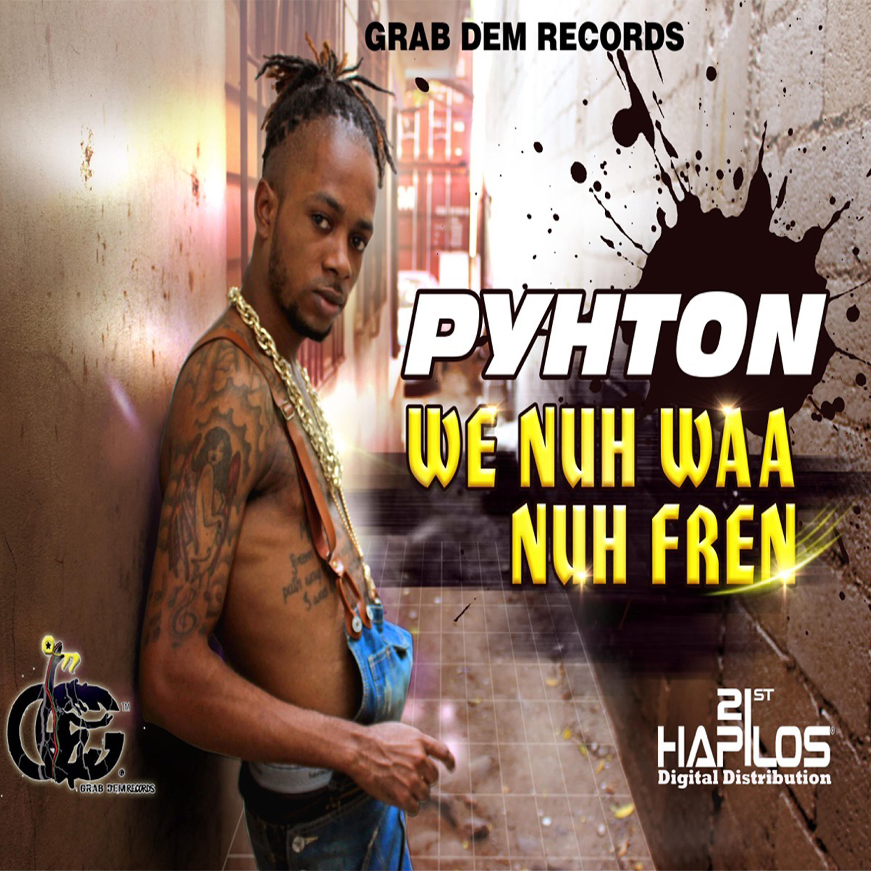 Релиз We Nuh Waa Nuh Fren - Single