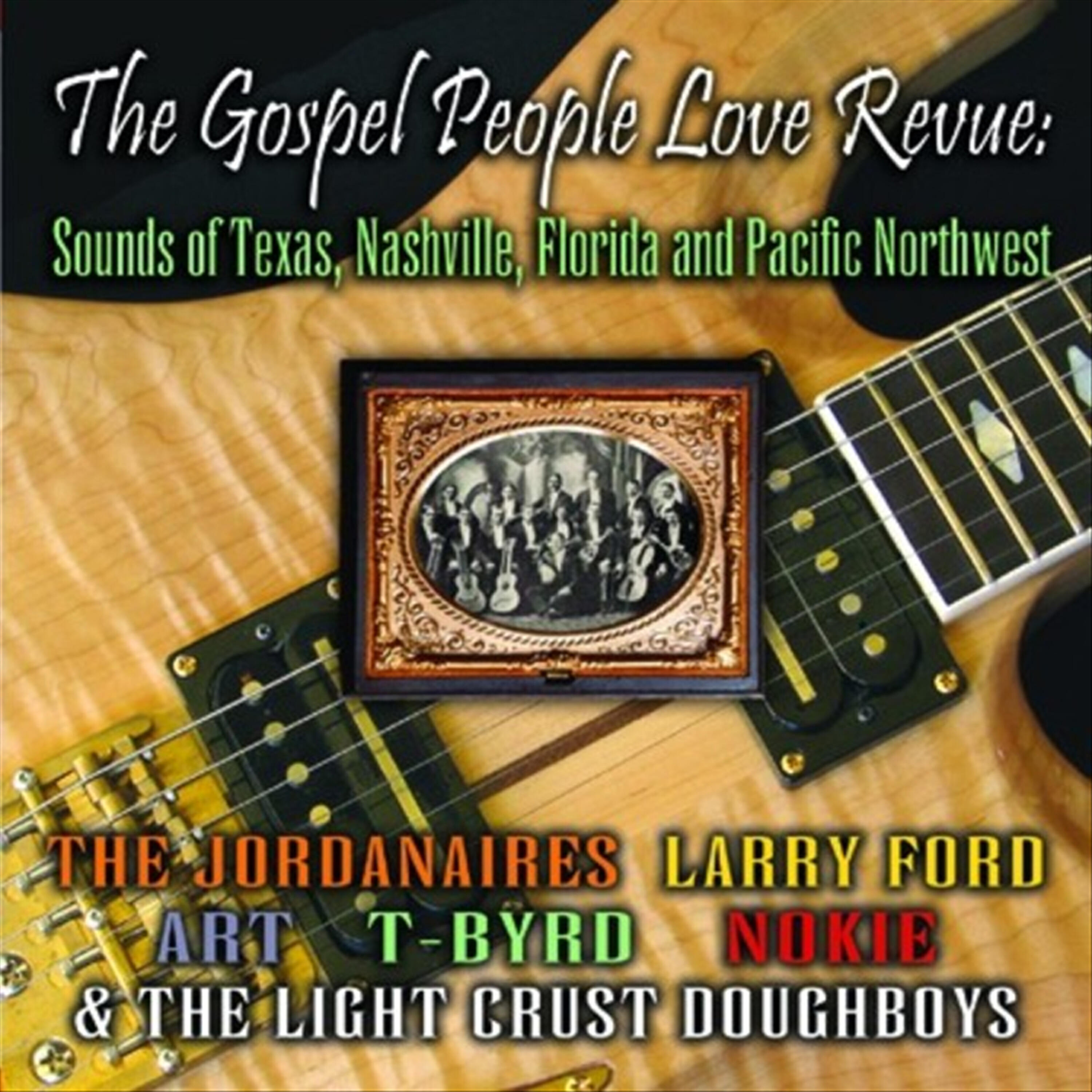 Релиз The Gospel People Love Revue: Sounds Of Texas, Nashville Florida and Pacific Northwest