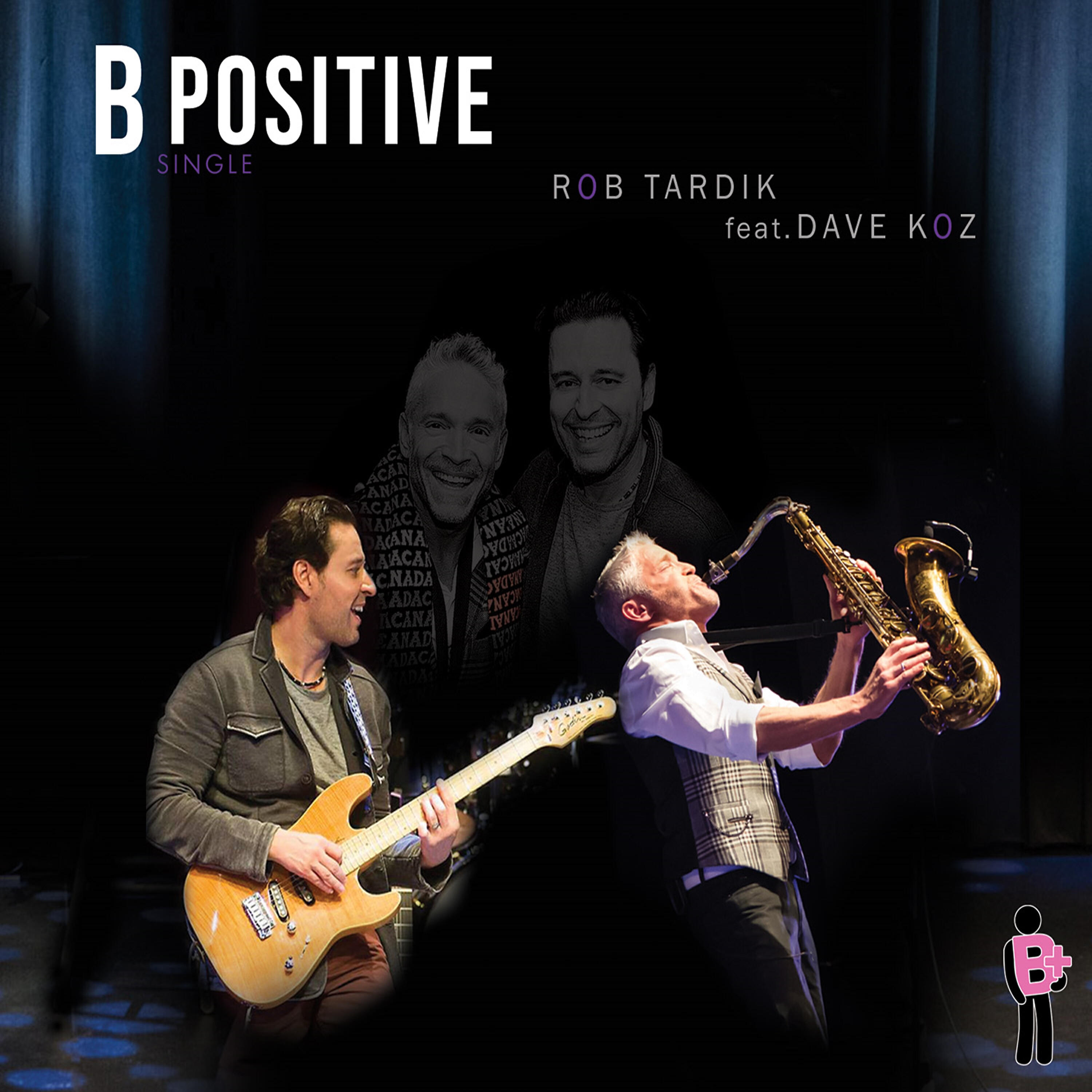 Релиз B Positive (feat. Dave Koz)