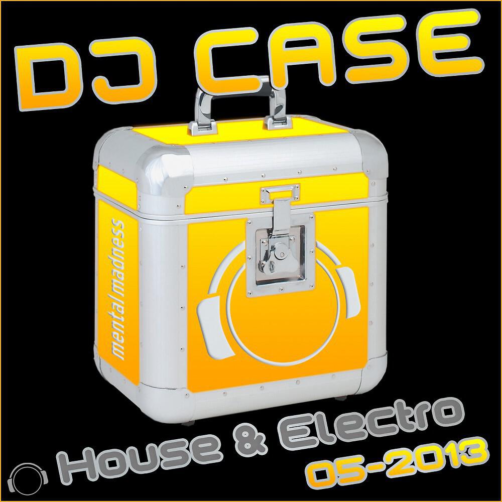 Релиз DJ Case House & Electro 05-2013