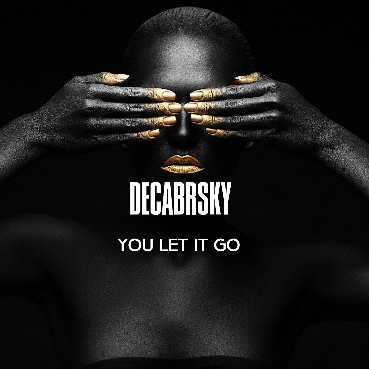 Релиз You Let It Go