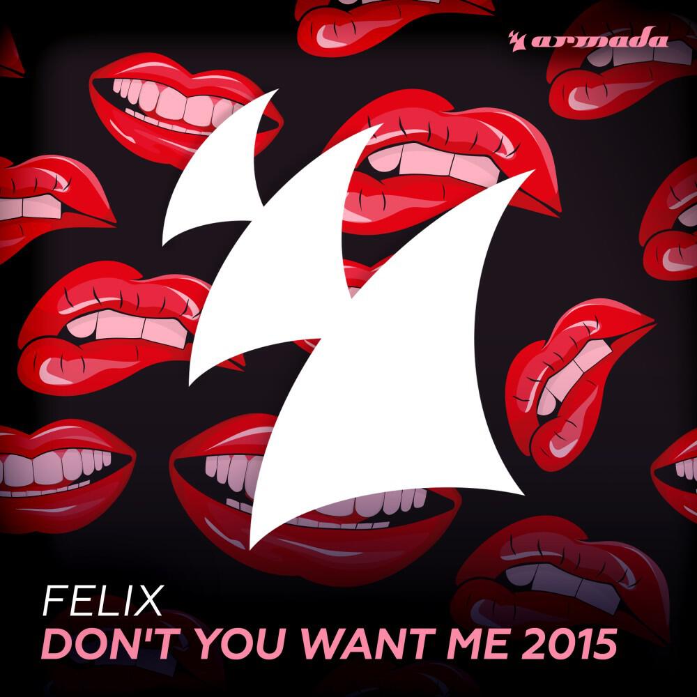 Релиз Don't You Want Me 2015 (Dimitri Vegas & Like Mike Remix)