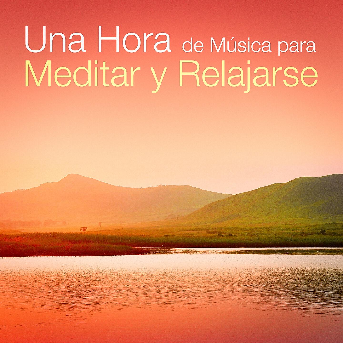 Релиз Una Hora de Música para Meditar y Relajarse