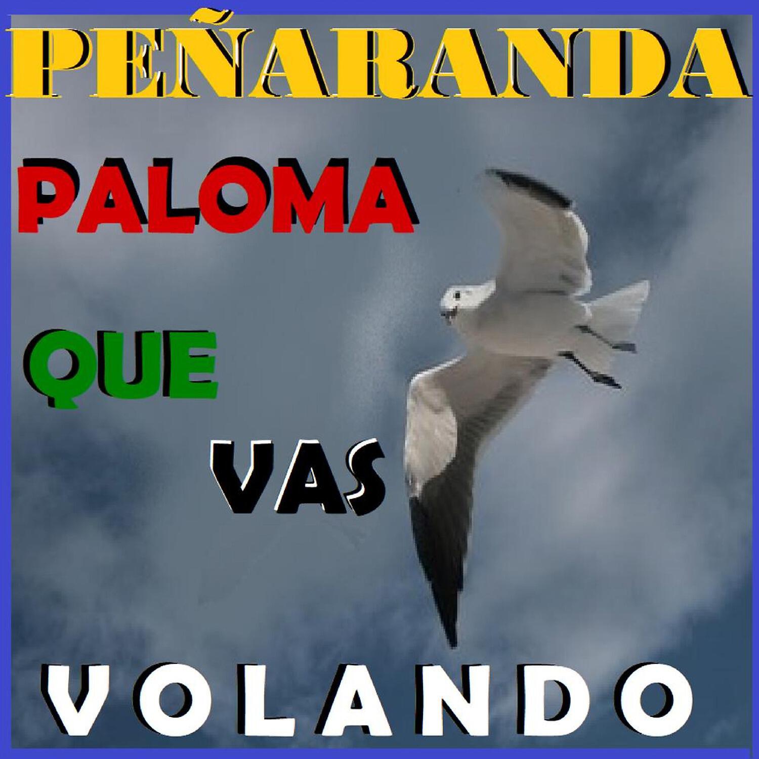Релиз Paloma Que Vas Volando