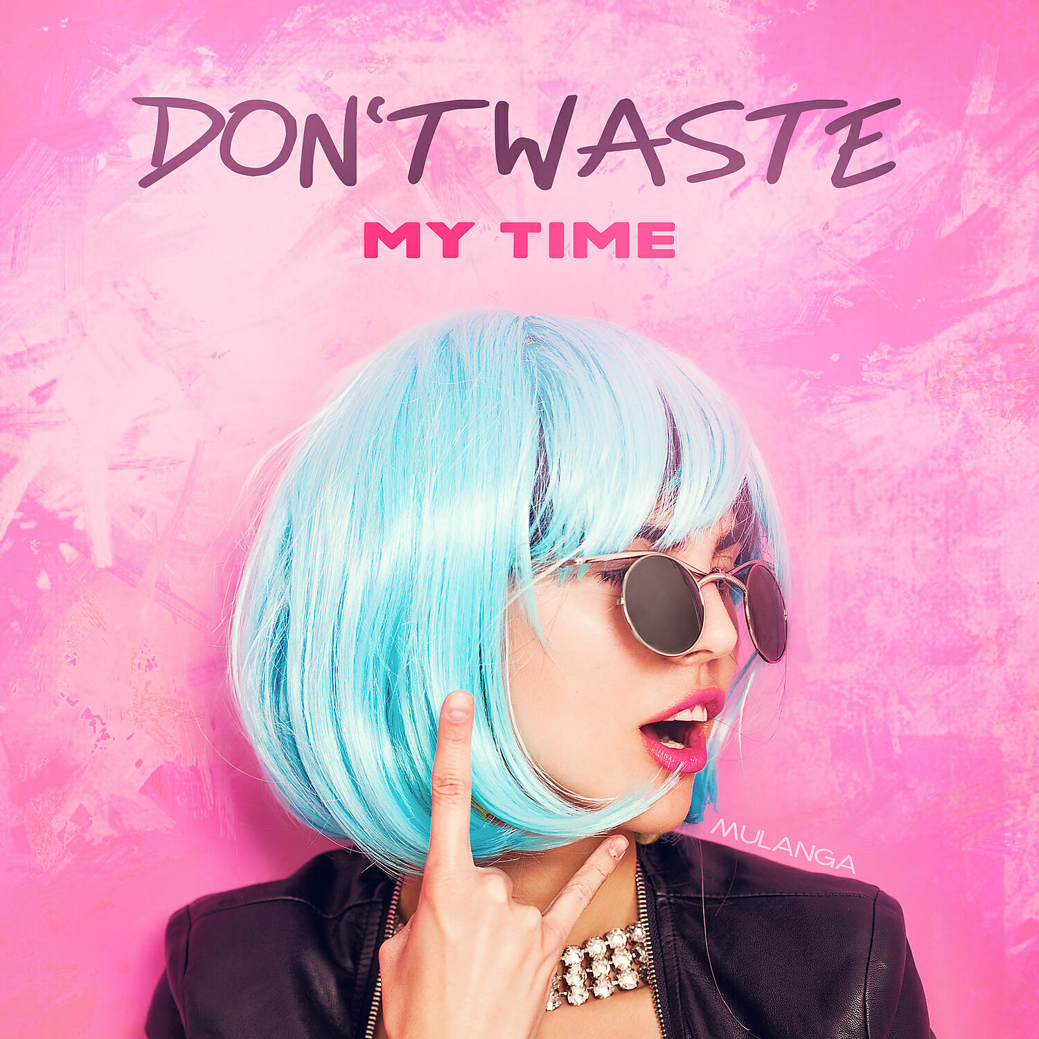 Релиз Don't Waste My Time