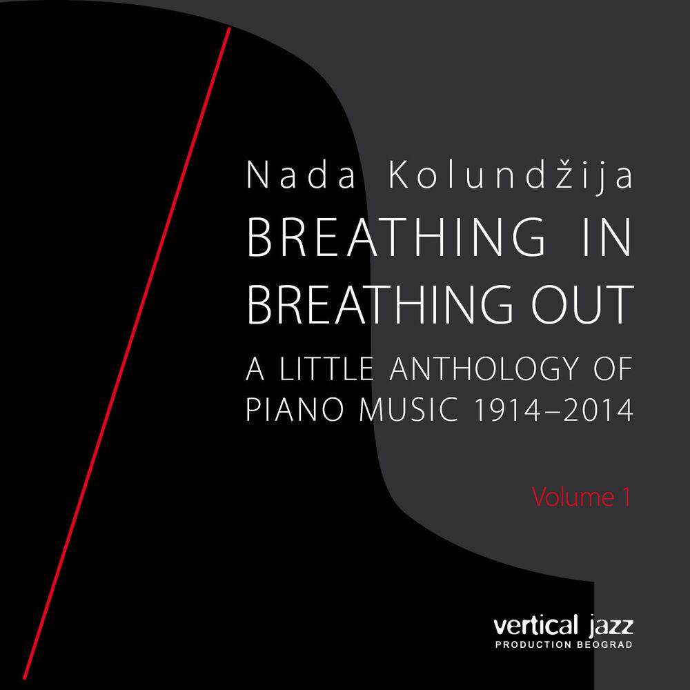 Релиз Breathing In, Breathing Out: A Little Anthology of Piano Music 1914 - 2014, Vol. 1