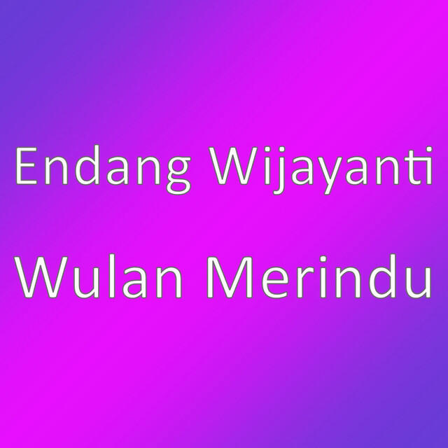 Релиз Wulan Merindu