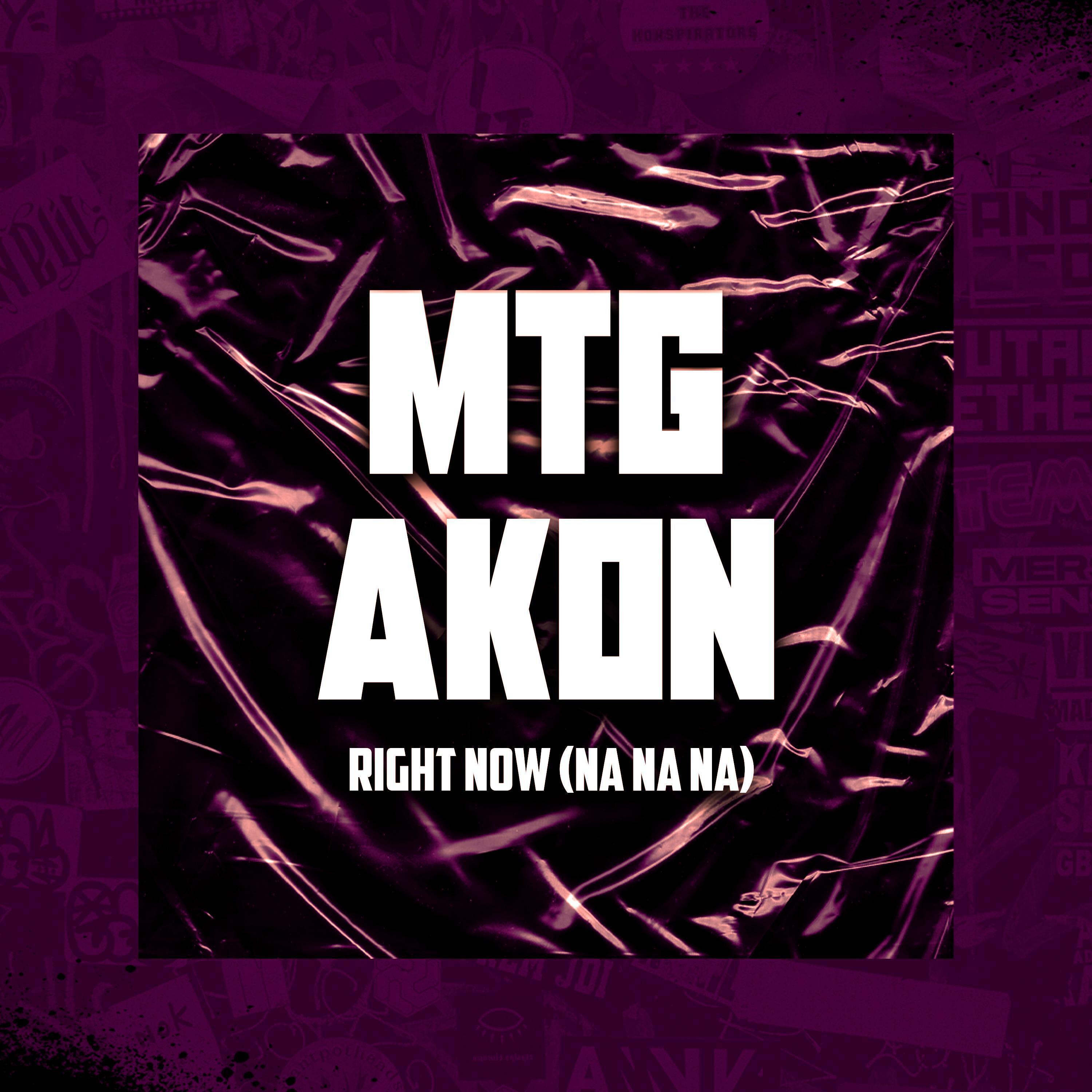 Релиз MTG DO AKON RIGHT NOW (Na Na Na)