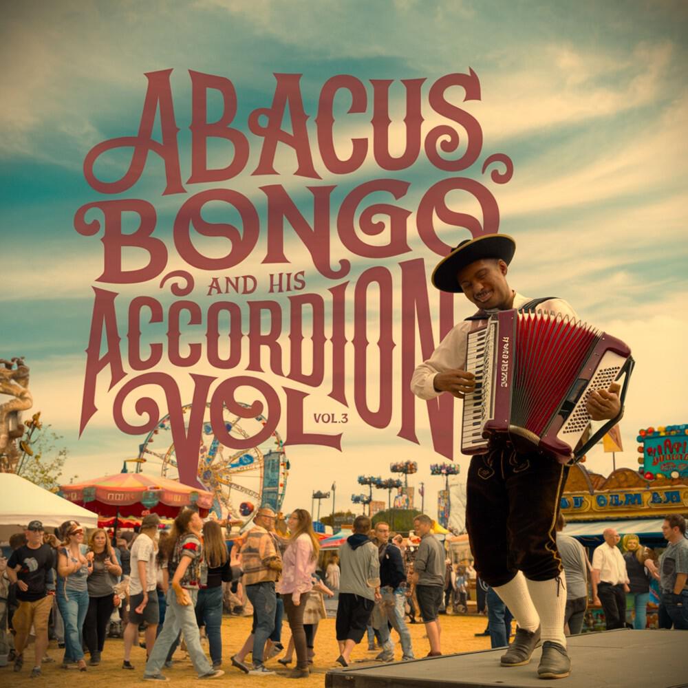 Релиз Abacus Bongo and His Accordion Vol. 3