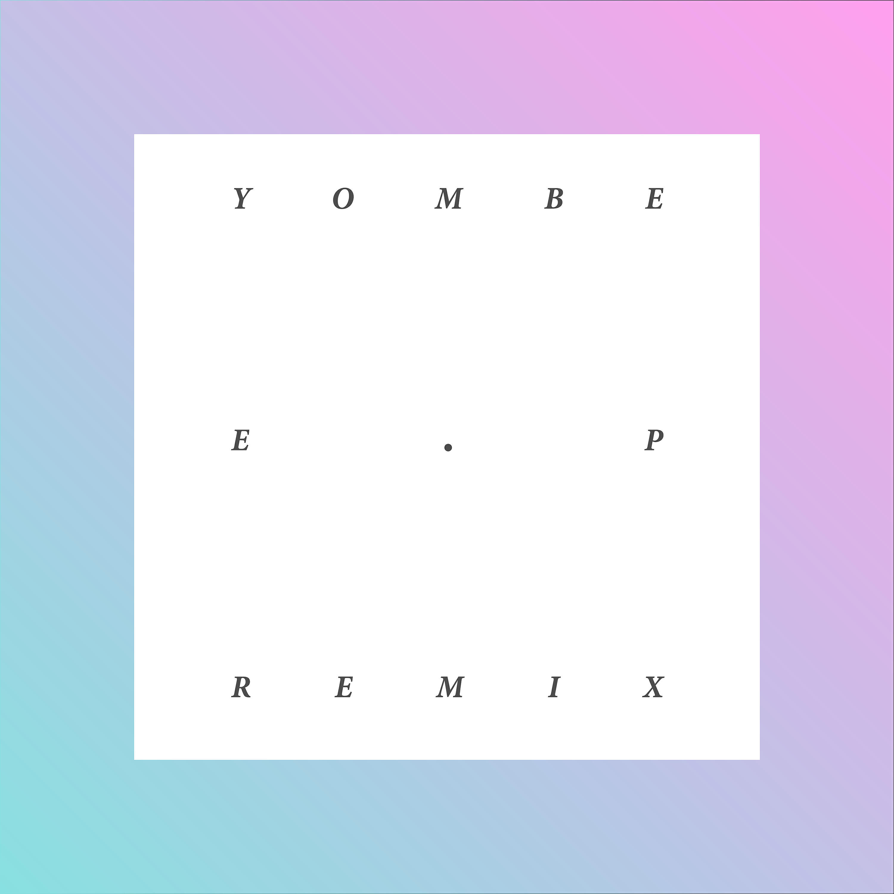 Релиз Yombe - EP Remixes