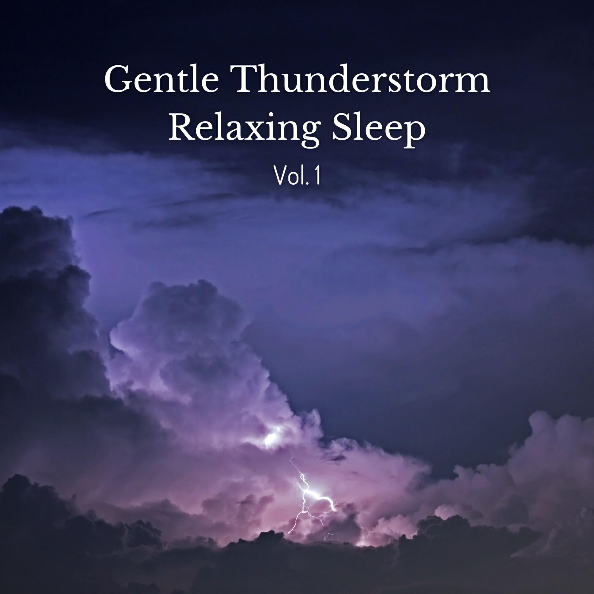 Релиз Gentle Thunderstorm Relaxing Sleep Vol. 1