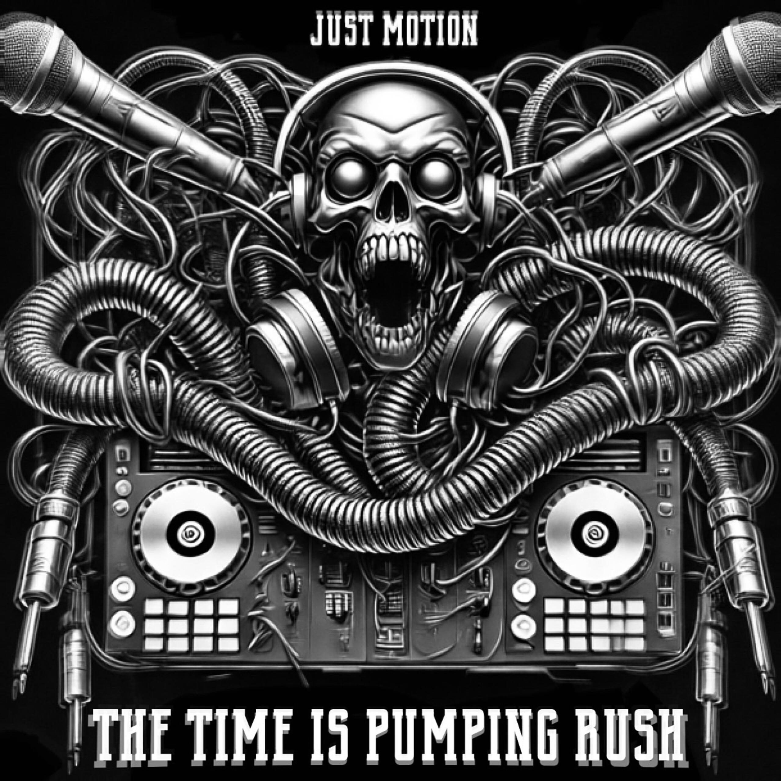 Постер альбома The Time is Pumping Rush