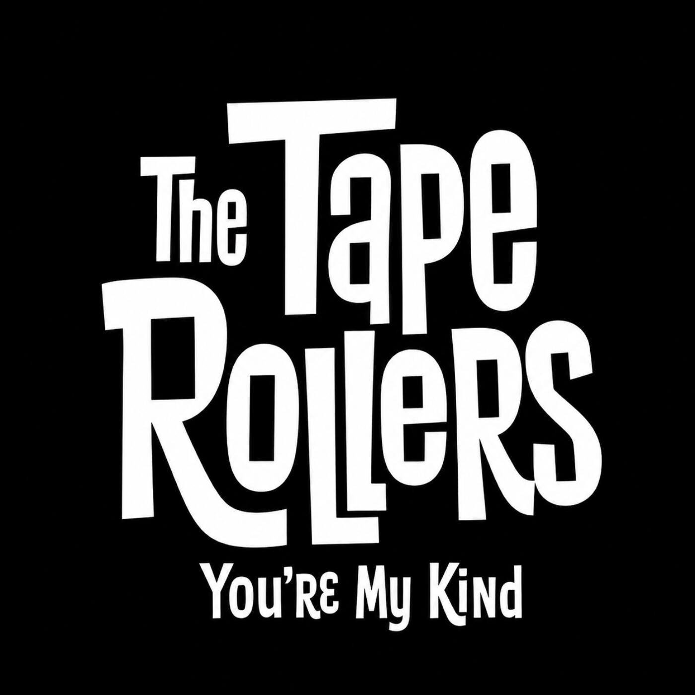 The Tape Rollers