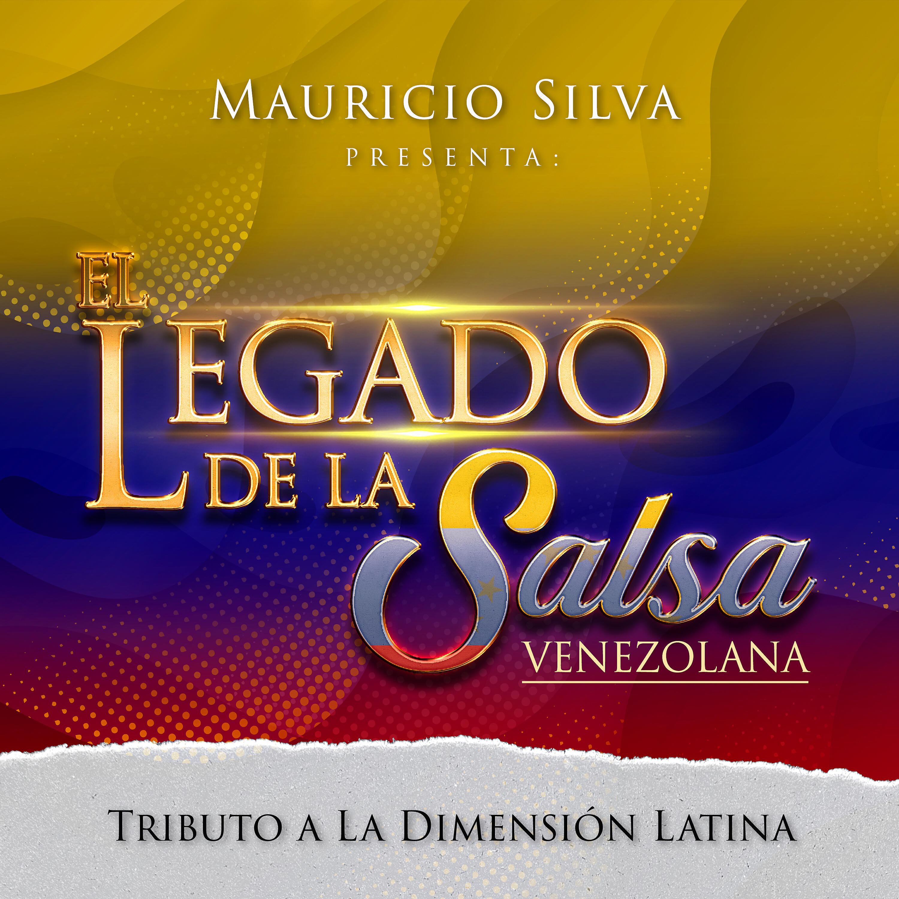 Релиз Mauricio Silva Presenta el Legado de la Salsa Venezolana Tributo a la Dimension Latina
