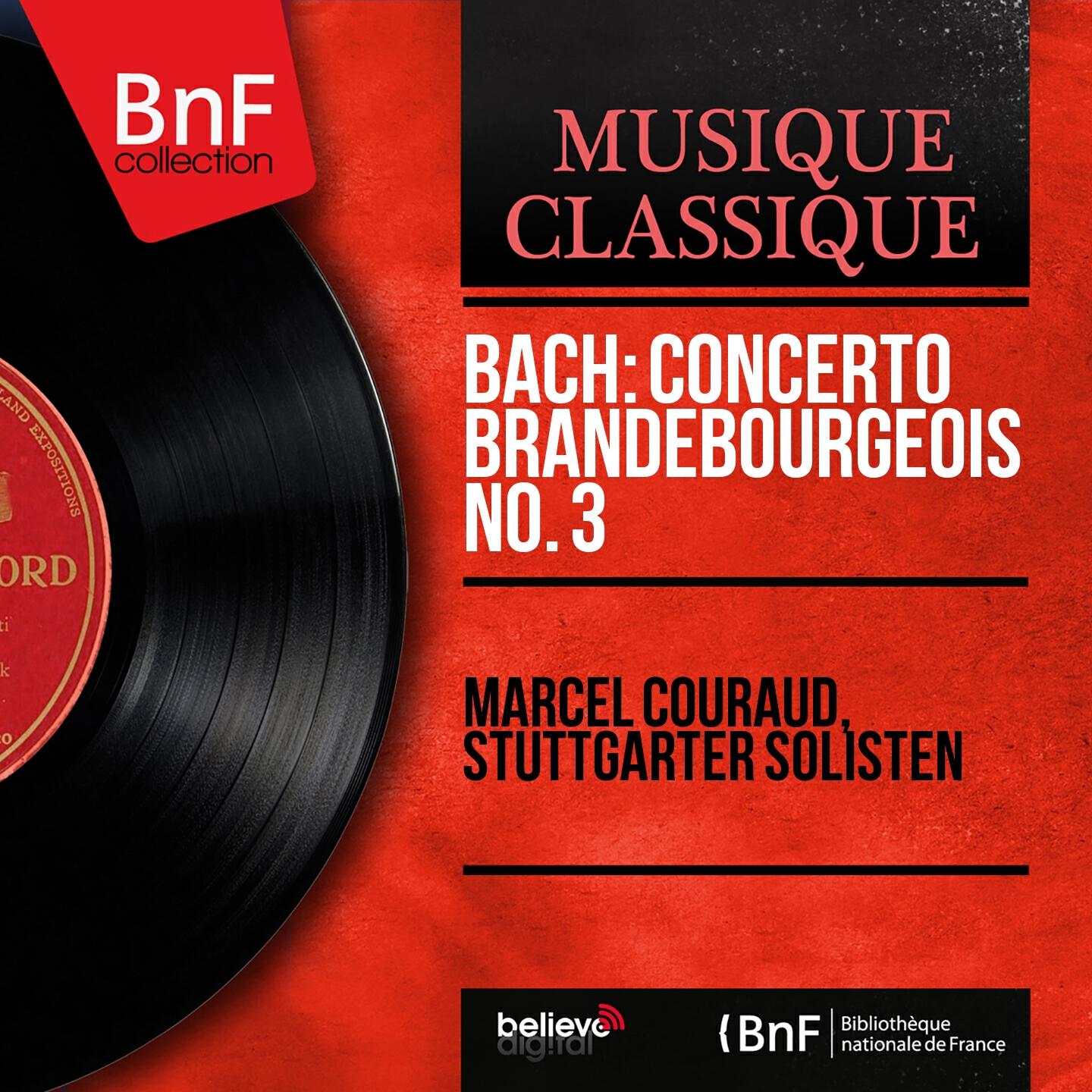 Релиз Bach: Concerto Brandebourgeois No. 3 (Mono Version)