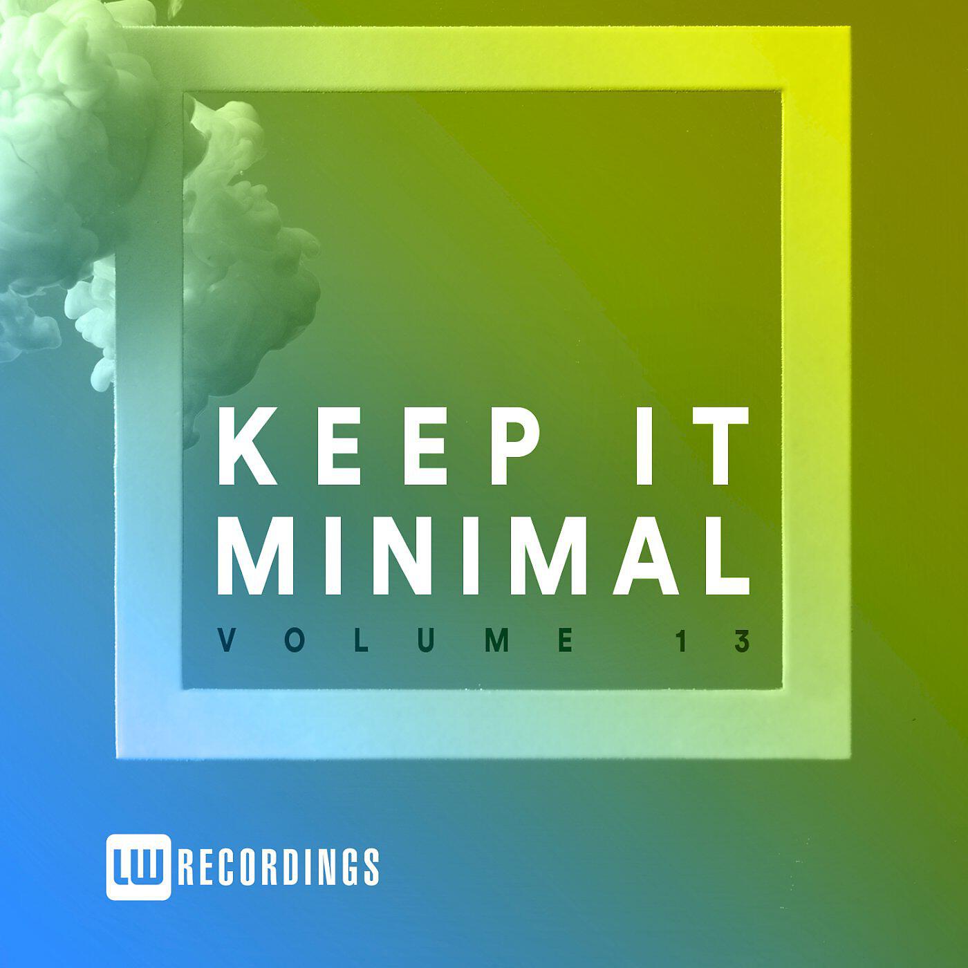 Постер альбома Keep It Minimal, Vol. 13