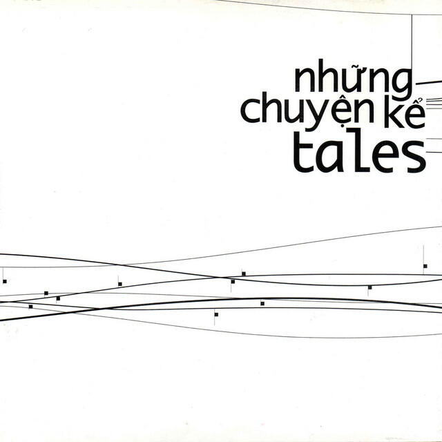 Релиз Những Chuyện Kể (Tales)