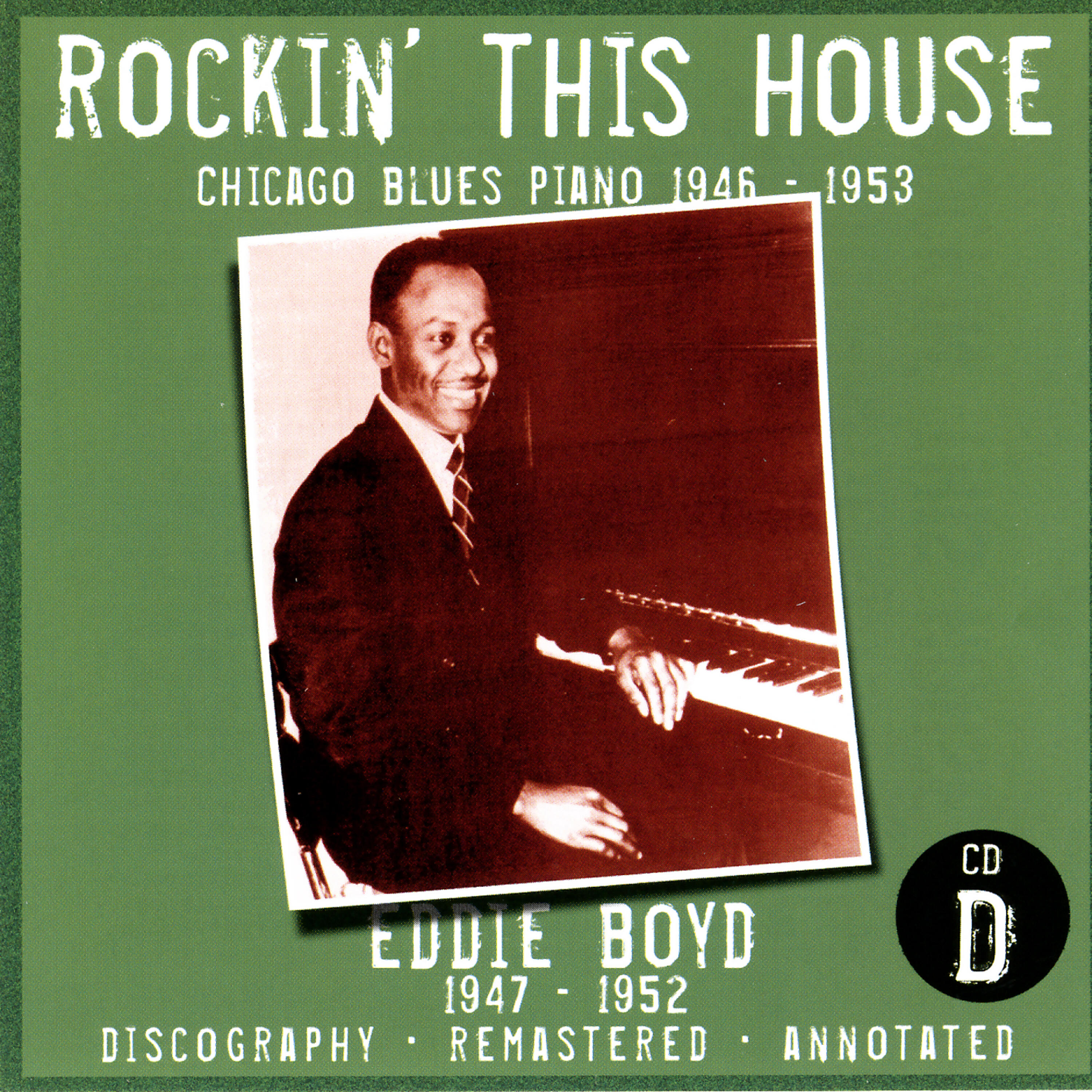 Релиз Rockin' This House: Chicago Blues Piano 1946-1953, CD D