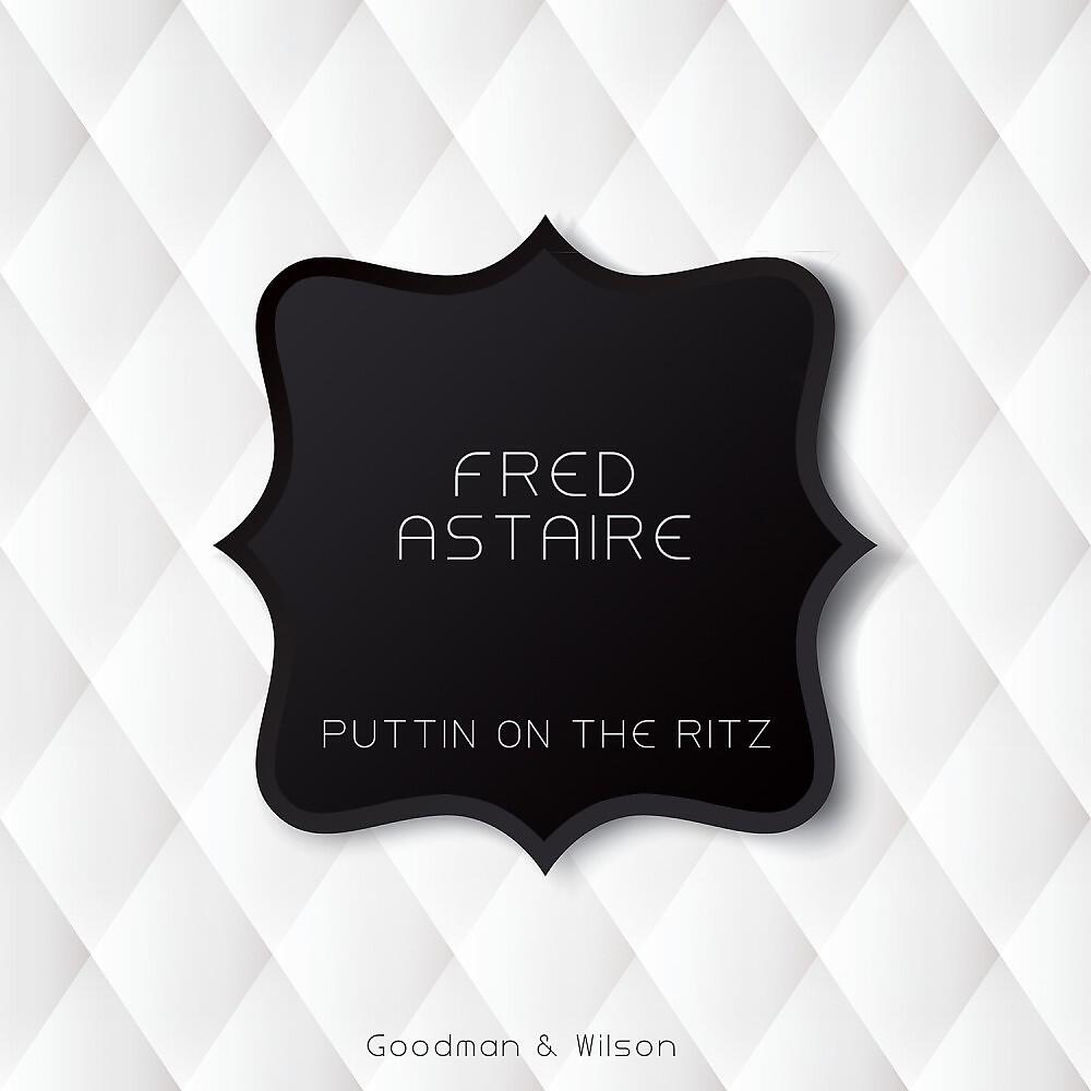 Постер альбома Puttin On the Ritz