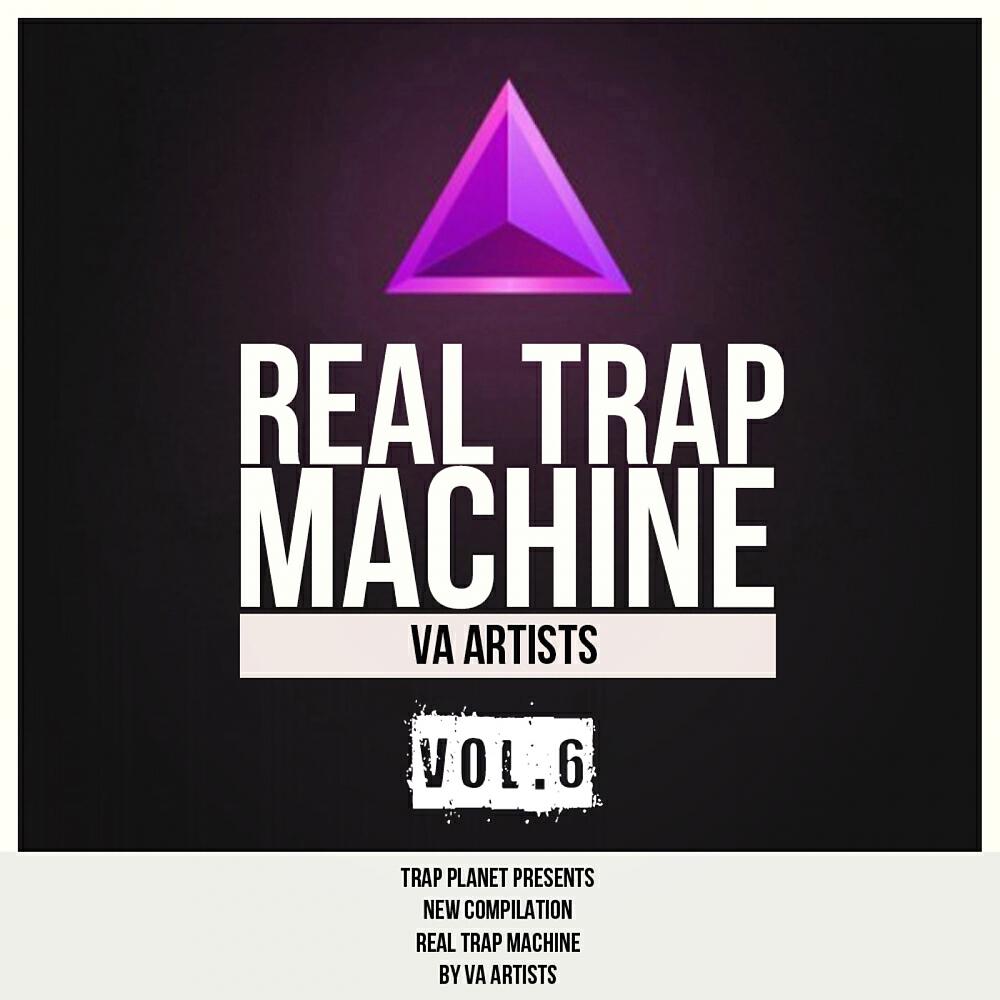 Релиз Real Trap Machine, Vol. 6