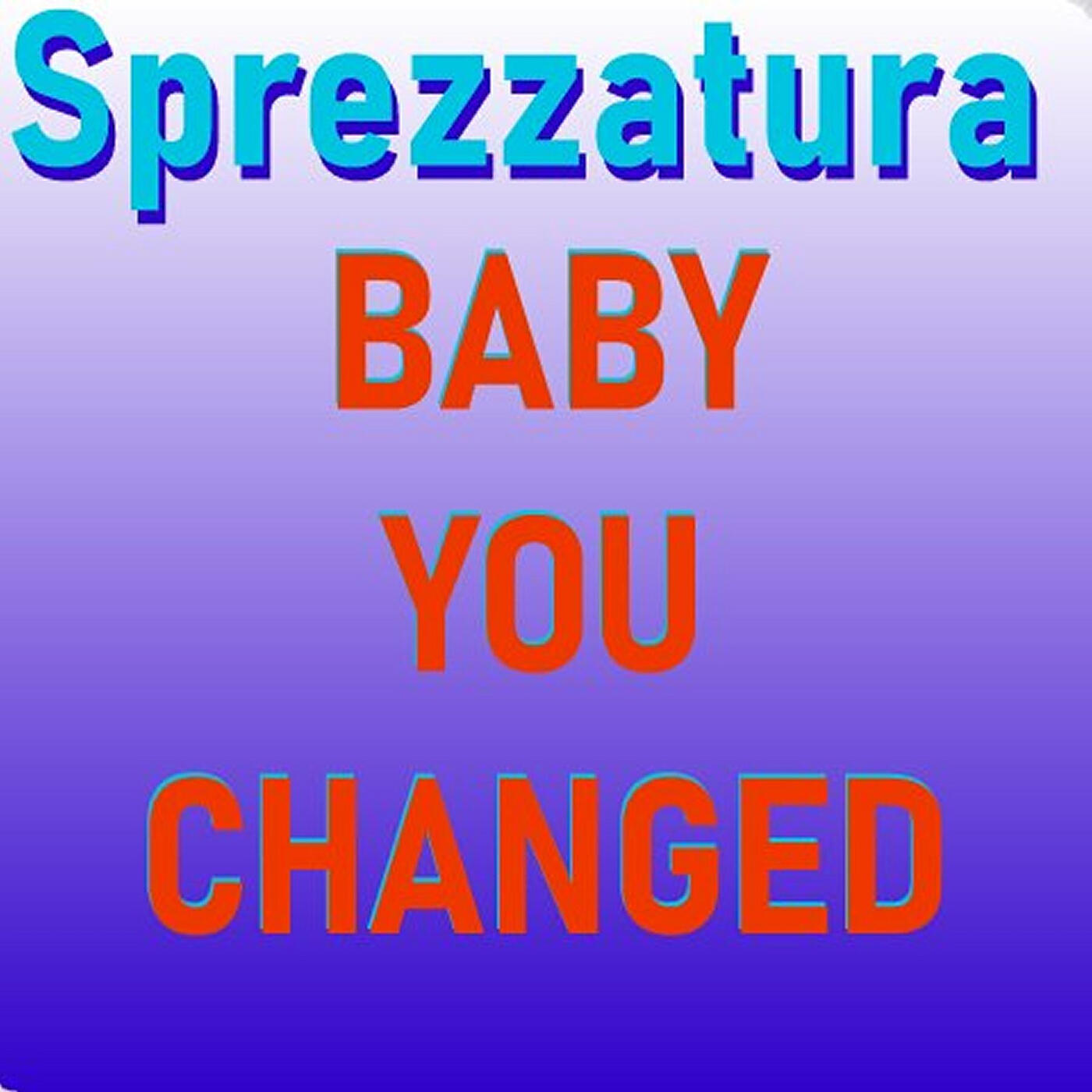 Трек Baby You Changed