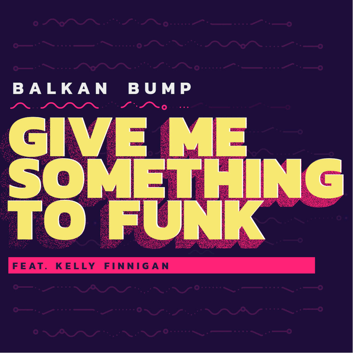 Релиз Give Me Something to Funk