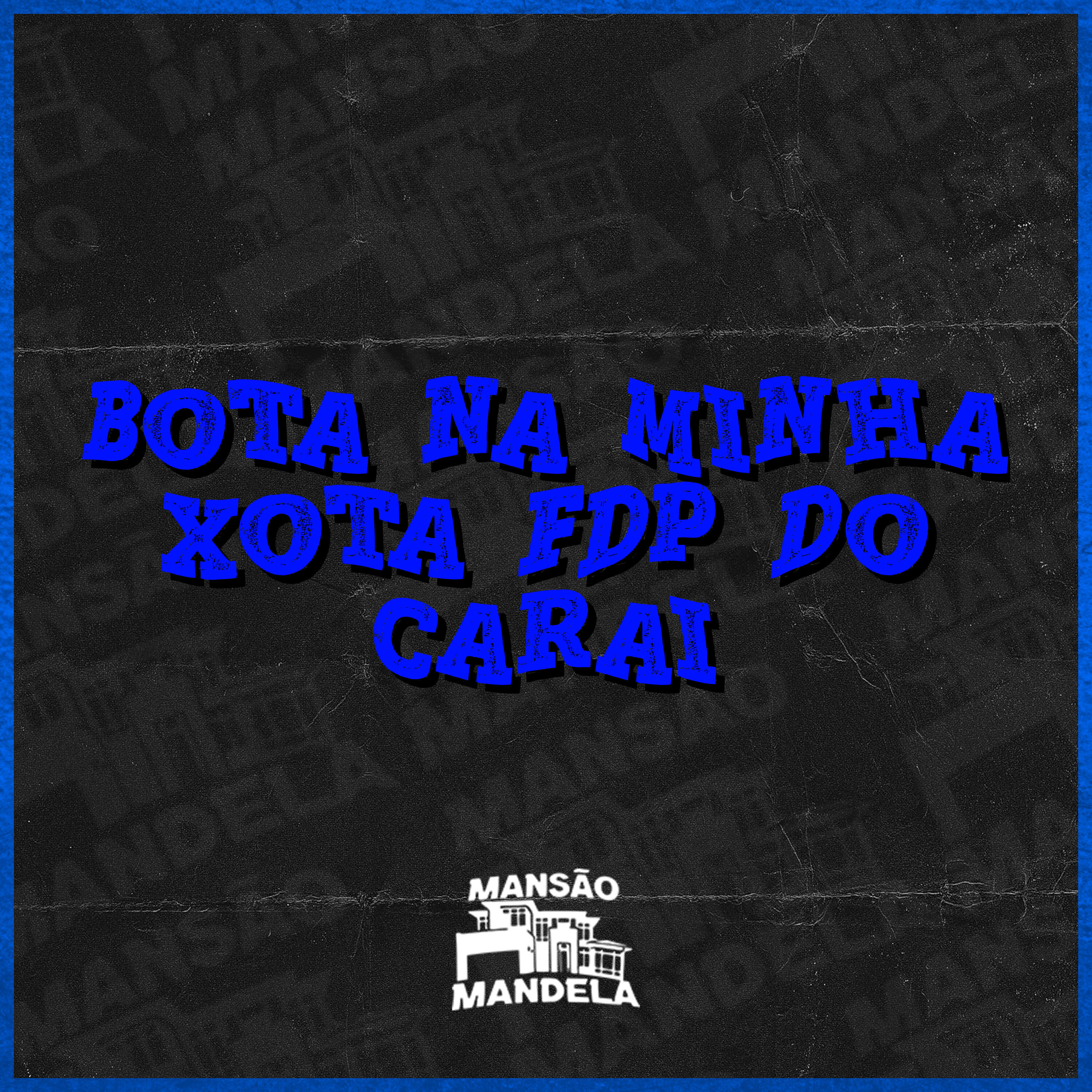 Релиз Bota na Minha Xota Fdp do Carai