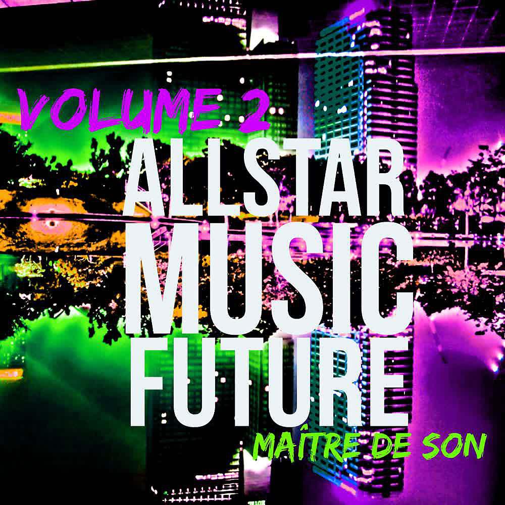 Релиз All Star Music Future (Vol. 2)