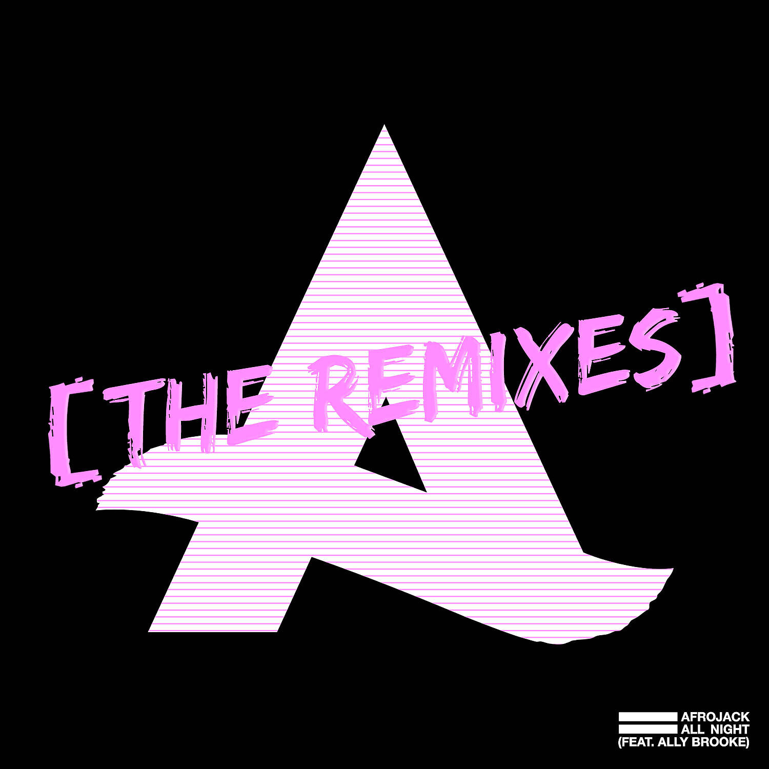 Релиз All Night (feat. Ally Brooke) [The Remixes]